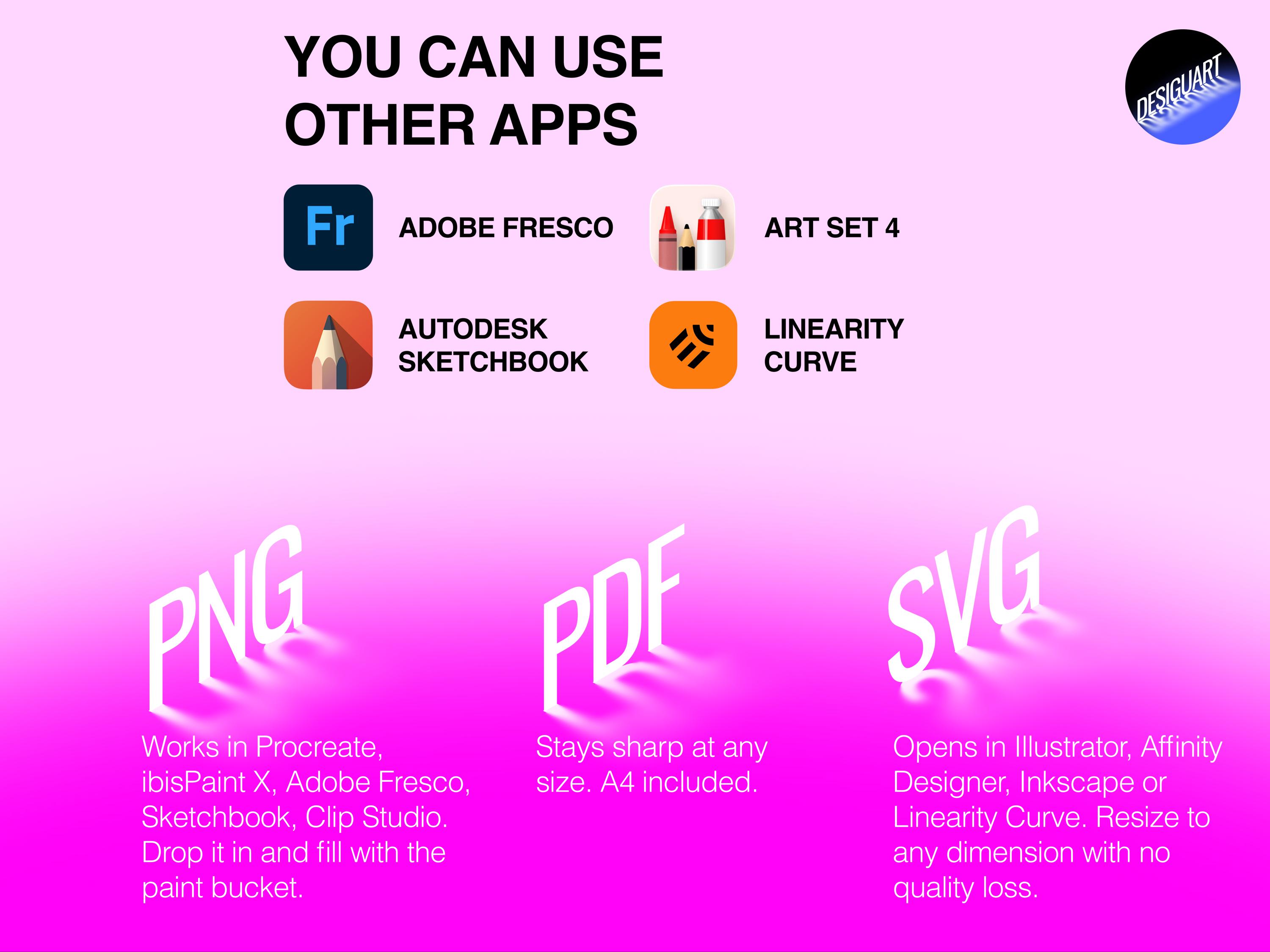 May include: A digital graphic on a pink gradient background displaying text: YOU CAN USE OTHER APPS. Icons for Adobe Fresco, Art Set 4, Autodesk Sketchbook, and Linearity Curve are shown. Below, PNG, PDF, and SVG file formats are listed with descriptions.