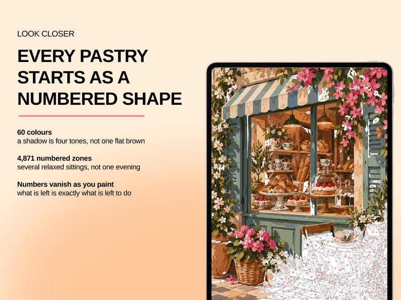 May include: A paint-by-numbers kit featuring a bakery storefront with pastries in the window, pink flowers, and a striped awning. Text reads: LOOK CLOSER, EVERY PASTRY STARTS AS A NUMBERED SHAPE, 60 colours, 4,871 numbered zones, Numbers vanish as you paint.