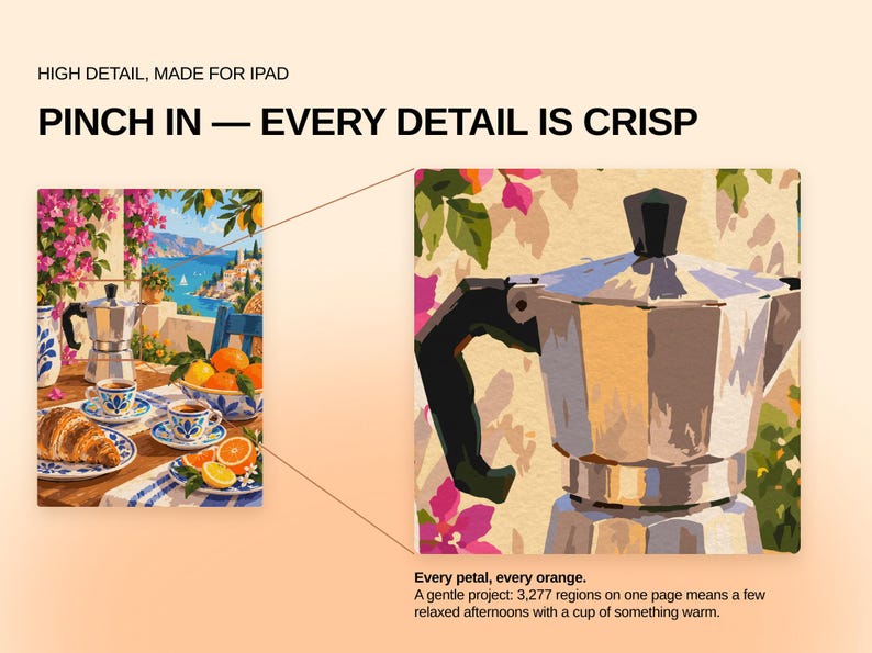 May include: A digital painting of a Mediterranean terrace scene featuring a silver moka pot, two cups of coffee, a croissant, and a bowl of oranges. The text reads: HIGH DETAIL, MADE FOR IPAD, PINCH IN &mdash; EVERY DETAIL IS CRISP, Every petal, every orange.