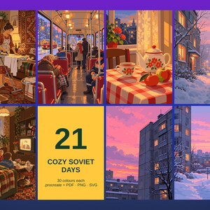 May include: A digital art collection titled 21 COZY SOVIET DAYS featuring eight panels depicting domestic scenes, a tram interior, a tea set on a checkered tablecloth, snowy apartment exteriors, and a family watching television.
