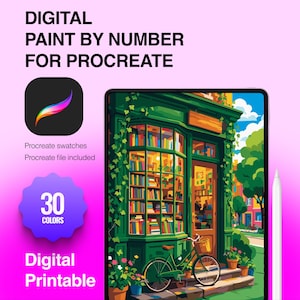 May include: A digital paint by number for Procreate featuring a green bookstore with a bicycle parked in front. The text reads: DIGITAL PAINT BY NUMBER FOR PROCREATE, Procreate swatches, Procreate file included, 30 COLORS, and Digital Printable.