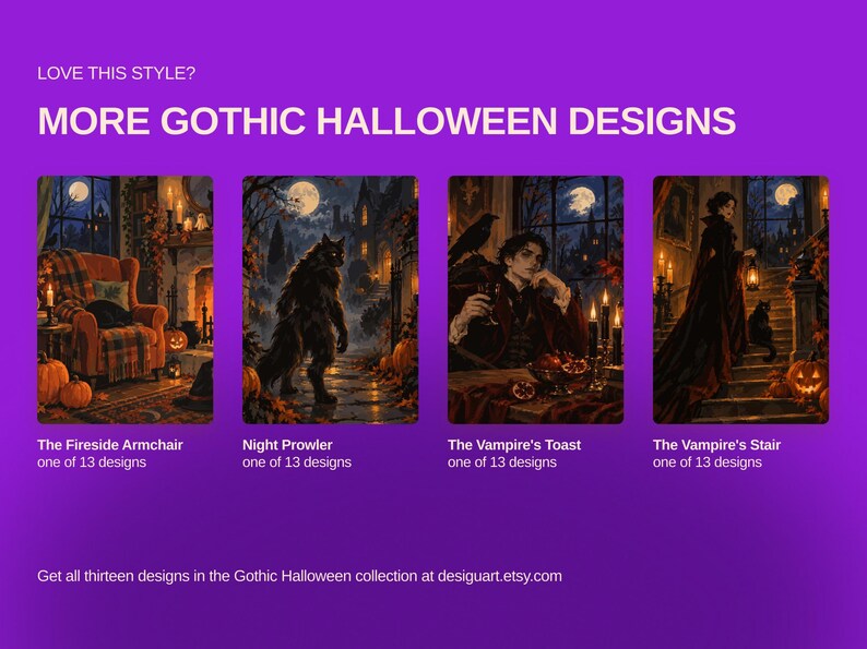 May include: A digital display featuring four rectangular gothic Halloween illustrations titled The Fireside Armchair, Night Prowler, The Vampire's Toast, and The Vampire's Stair. Each image is labeled as one of 13 designs with text at the top and bottom.