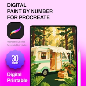 May include: A digital paint by number set for Procreate featuring a vintage camper in a forest setting. The graphic includes the text 'DIGITAL PAINT BY NUMBER FOR PROCREATE', '30 COLORS', and 'Digital Printable', alongside a Procreate icon and stylus.