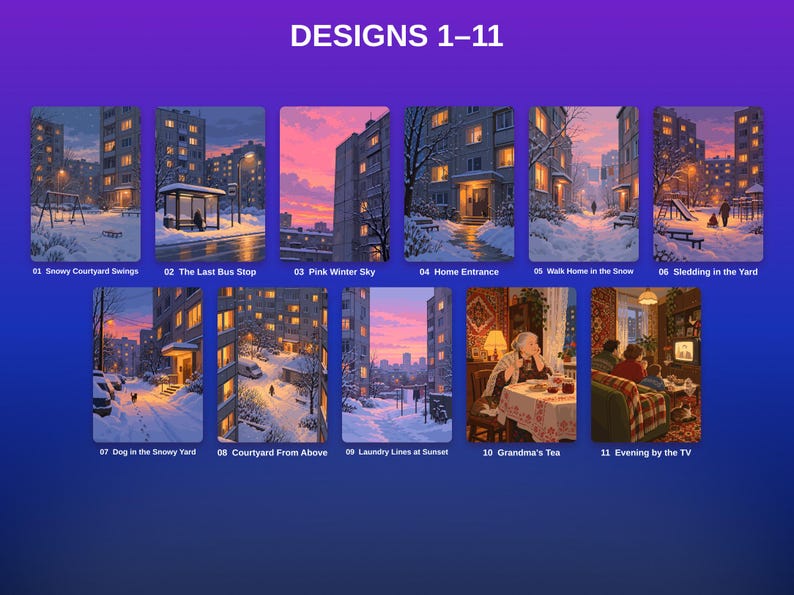 May include: A collection of eleven digital illustrations titled DESIGNS 1-11, featuring snowy urban scenes and cozy indoor settings. The images depict winter courtyards, bus stops, sunset skies, and domestic moments like tea time and watching television.