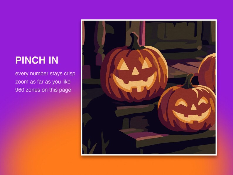 May include: A digital illustration of two carved orange jack-o'-lanterns with glowing yellow eyes and mouths. The text on the left reads: PINCH IN, every number stays crisp, zoom as far as you like, 960 zones on this page. The background is purple.