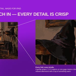 May include: A digital painting project featuring a witch hat on a wooden chair, a broom, and a pumpkin. Text reads: HIGH DETAIL, MADE FOR IPAD, PINCH IN &mdash; EVERY DETAIL IS CRISP, Every fold, every bristle. A gentle project: 2,174 regions on one page.