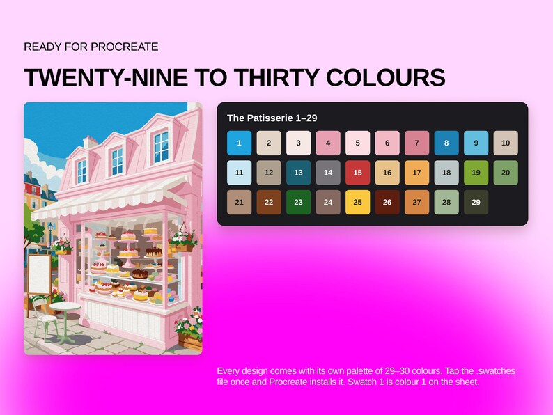 May include: A digital color palette for Procreate titled The Patisserie 1-29, featuring twenty-nine numbered swatches in various hues. The image includes a graphic illustration of a pink bakery storefront and text reading READY FOR PROCREATE.