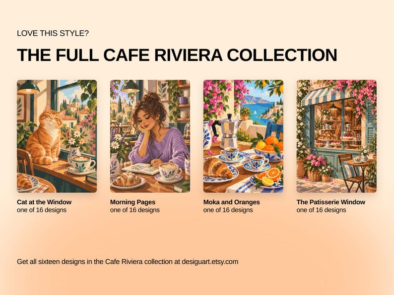 May include: A collection of four illustrated art prints titled THE FULL CAFE RIVIERA COLLECTION. The images depict a cat at a window, a person writing, a table with a moka pot and oranges, and a patisserie window, each labeled as one of 16 designs.