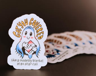 Got You Covered Like a Modesty Blanket at an Altar Call Sticker | Evangelical Culture Humor | Exvangelical Sticker | S.S.S. x JBrix_Art