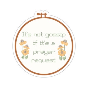 It's Not Gossip if it's a Prayer Request Sticker | Church Humor | Christian Gift | Funny Sticker