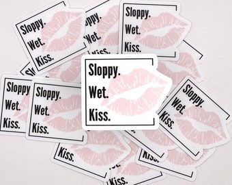 Sloppy Wet Kiss Sticker, Exvangelical Humor, Worship Song Joke, Christian Merch