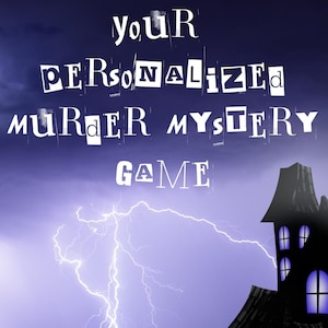 May include: A dark purple sky with a lightning bolt and a full moon. A black silhouette of a house with windows is in the foreground. The text "your personalized murder mystery game up to 10 players" is in white letters on the image.