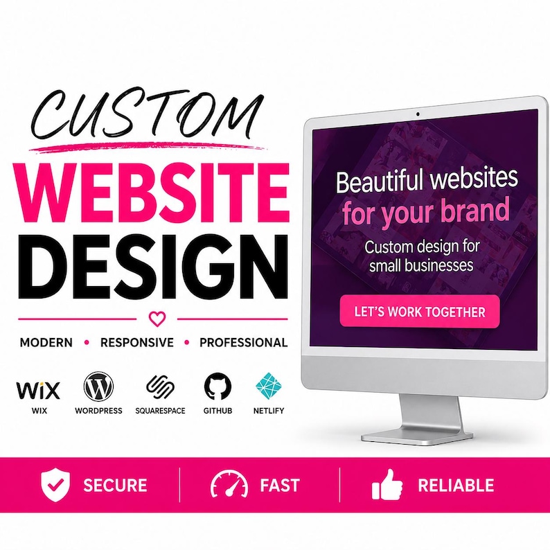 May include: A computer monitor displaying a website design advertisement with the text CUSTOM WEBSITE DESIGN, Beautiful websites for your brand, and LET'S WORK TOGETHER. Logos for Wix, WordPress, Squarespace, Github, and Netlify are visible.