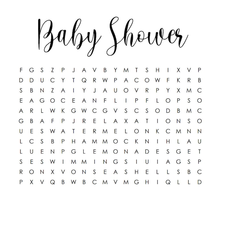 May include: A white background features the words "Baby Shower" in elegant black script. Below, a word search grid includes words like "ocean," "flip flops," and "watermelon," suggesting a summer-themed baby shower.