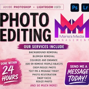Puede incluir: Un anuncio gráfico digital para servicios de edición de fotos con el texto PHOTO EDITING, Maria's Media Management y una lista de servicios que incluye eliminación de fondo, retoque y restauración, con un plazo de 24 horas.