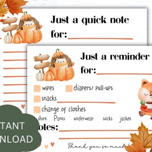 Könnte beinhalten: Eine druckbare Checkliste mit einer niedlichen Illustration von einem Igel und einem Fuchs. Die Checkliste trägt den Titel "Just a quick note for:" und "Just a reminder for:" mit einer Liste von Gegenständen, die für ein Kind eingepackt werden sollen, darunter Feuchttücher, Snacks, Wechselkleidung, Windeln, Pull-Ups, Unterwäsche, Socken und eine Jacke. Die Checkliste enthält auch einen Abschnitt für Notizen.
