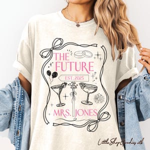 Comfort Colors® Custom Future Mrs. Shirt, Personalized Bride To Be Tee, Newly Engaged Gift for Fiancee Shirt, In My Engaged Era Shirt