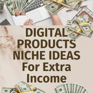 Extra Income| Digital Product Niche Ideas