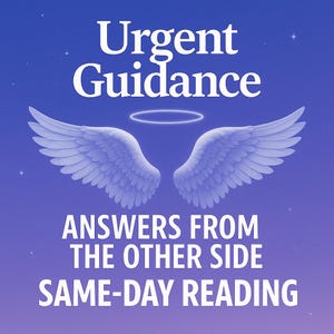 May include: A digital graphic with a gradient blue and purple background. The text "Urgent Guidance" is at the top, with angel wings and a halo below. The text "ANSWERS FROM THE OTHER SIDE" and "SAME-DAY READING" are at the bottom.