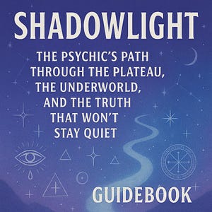 Puede incluir: Una portada de libro azul y morado con el título "SHADOWLIGHT" en letras blancas grandes. El texto de abajo dice "THE PSYCHIC'S PATH THROUGH THE PLATEAU, THE UNDERWORLD, AND THE TRUTH THAT WON'T STAY QUIET." La palabra "GUIDEBOOK" está en la parte inferior.
