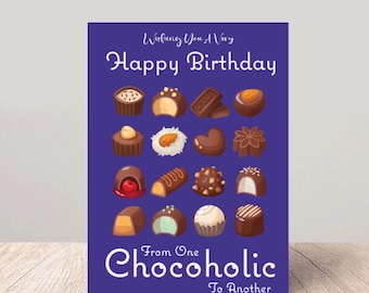 Chocoholic Birthday Greetings Card - A Sweet Treat for Your Special Day!