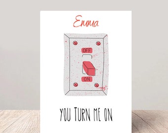 Personalised You Turn Me On Anniversary Card - Customisable Name and Inside Message - Romantic, Unique, Funny Card for Him/Her