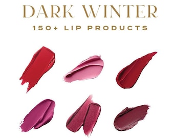 200+ Top-Rated Lip Product Guide For Deep/Dark Winters: MAC, Fenty Beauty, Clinique, bareMinerals, ILIA, NYX and more! Updated Jan &#39;25