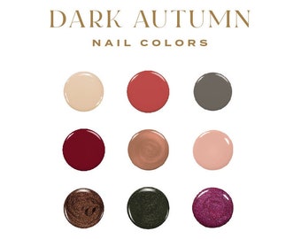 200+ Best Nail Polish Colors For Dark Autumns: Shades From Essie, OPI, Olive + June, Orly, Zoya, Clean Beauty Brands and More!