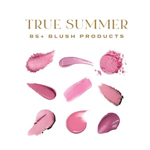 Peut inclure: Une collection de produits blush roses, comprenant des formules en poudre et en crème, avec le texte "TRUE SUMMER 85+ BLUSH PRODUCTS".