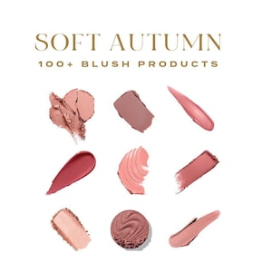 Peut inclure: Une collection de plus de 100 produits de fard à joues dans différentes nuances de rose et de brun. Les produits sont présentés sous forme de swatches sur un fond blanc. Le texte "SOFT AUTUMN 100+ BLUSH PRODUCTS" est en haut de l'image.
