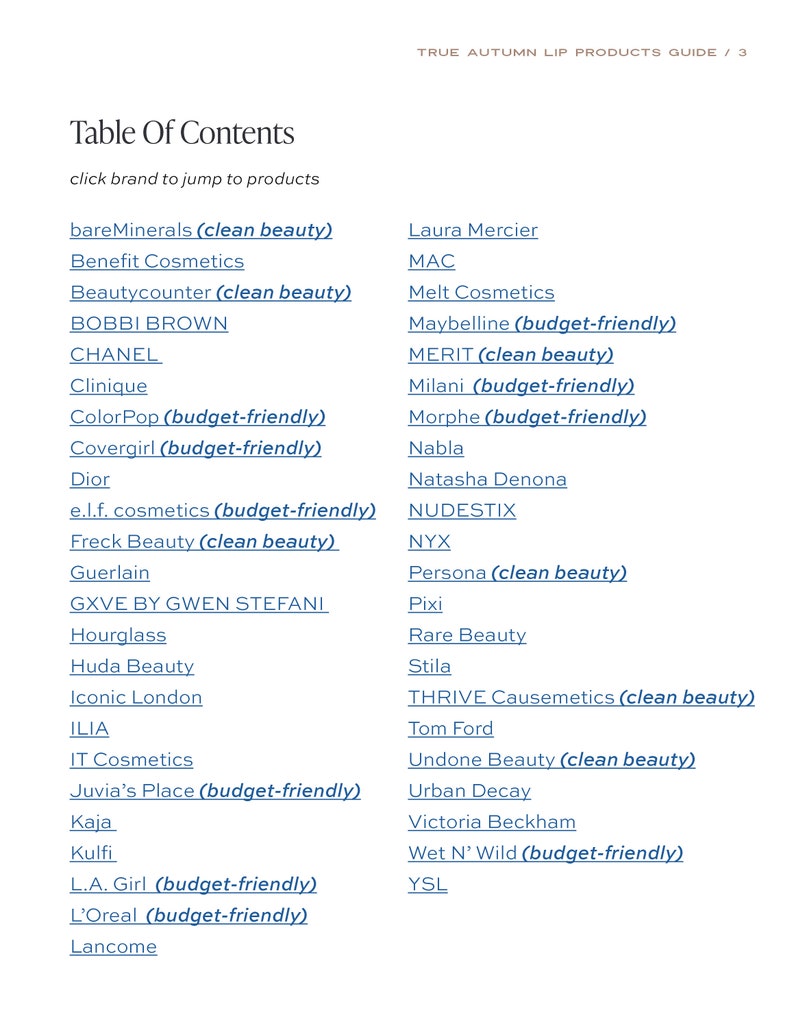May include: A page from a guide, titled "TRUE AUTUMN LIP PRODUCTS GUIDE / 3", featuring a table of contents. It lists beauty brands such as Chanel, Dior, and Urban Decay. Some brands are noted as "clean beauty" or "budget-friendly", offering a range of options.