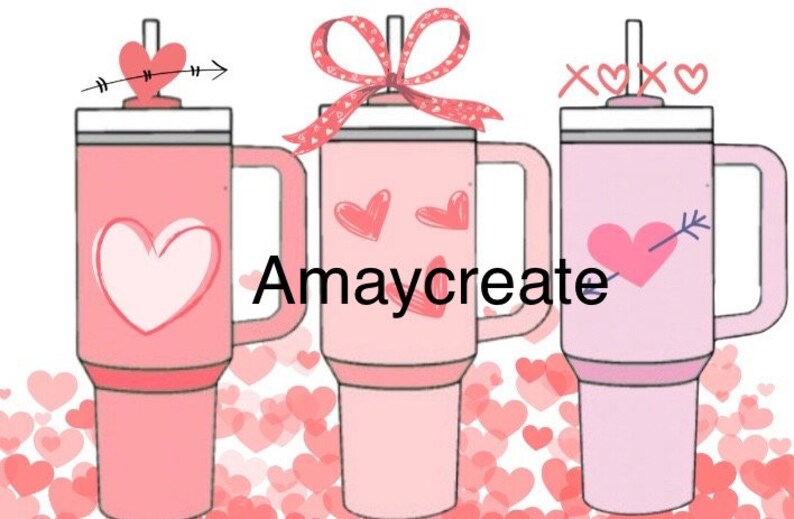 Stanley Valentine Day Cup PNG File Etsy