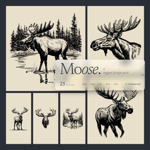 May include: A set of black and white illustrations of moose in different poses. The images include a moose standing in water, a close-up of a moose head, and other full-body depictions. The text "Moose" and "rugged design pack" are also present.