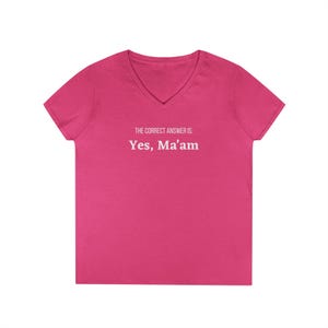 Yes Ma&#39;am Women&#39;s Jersey Short Sleeve V-Neck Tee