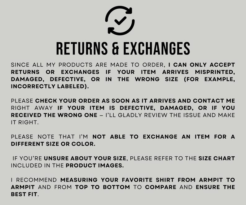 May include: Image with the text "RETURNS & EXCHANGES" and a checkmark icon. The text explains the return policy for misprinted, damaged, or incorrectly sized items. It advises customers to check orders upon arrival and contact the seller for issues.