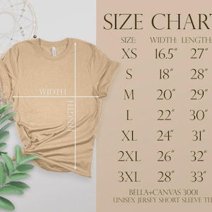May include: A tan Bella+Canvas 3001 unisex jersey short sleeve tee shirt with a size chart. The size chart shows measurements in inches for width and length, ranging from XS to 3XL. The shirt is displayed with a dream catcher and greenery.