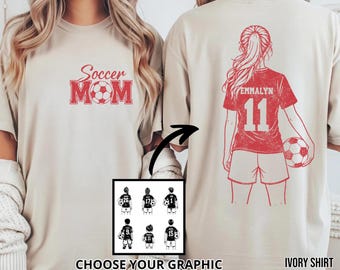 Comfort Colors© Customized Soccer Mom Shirt,Soccer Player Graphic Choice,Your Name Number Soccer Shirt,Soccer Mom Shirt