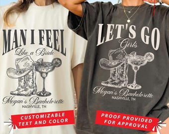 Man I Feel Like a Bride, Cowgirl Bach Party, Bachelorette Party Shirts