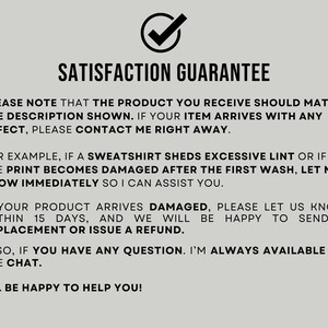 May include: A light grey background with the words "SATISFACTION GUARANTEE" in bold black text. Below, a detailed description of the guarantee, including what to do if the product is defective or damaged. A black checkmark is at the top.