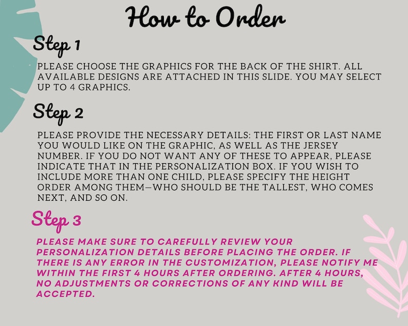 May include: A light gray graphic with the words "How to Order" in a handwritten font. The image details the steps for ordering a custom shirt, including choosing graphics, providing details, and reviewing personalization.