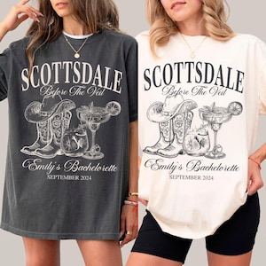 Scottsdale Bachelorette Shirts,Scottsdale Bachelorette Party T Shirt,Personalized Luxury Bachelorette Merch,Scottsdale Before The Veil Shirt
