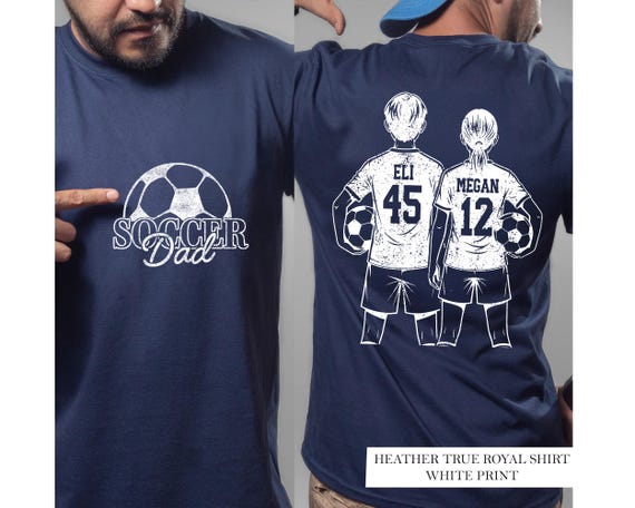 Customized Soccer Dad Shirt,Soccer Player Graphic Choice,Your Name Number Soccer Shirt,Custom Soccer Shirt,Soccer Dad Shirt,Soccer Dad Gif