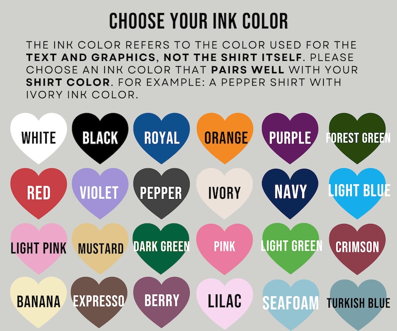 May include: A color chart with heart-shaped color swatches, each labeled with a different ink color name. The colors include white, black, royal blue, orange, purple, forest green, red, violet, pepper, ivory, navy, light blue, light pink, mustard, dark green, pink, light green, crimson, banana, expresso, berry, lilac, seafoam, and turkish blue.
