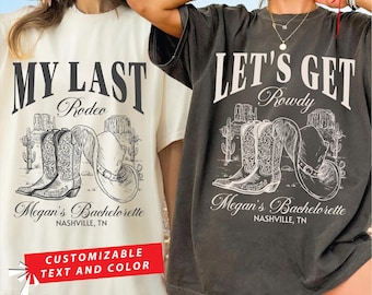 Custom Last Rodeo Bachelorette Shirt,Nashville Bachelorette Shirts