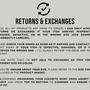 May include: A light gray graphic with the text "RETURNS & EXCHANGES" and a circular arrow icon. The text explains the return policy for misprinted, damaged, or incorrectly sized items. It also advises customers to check their order upon arrival.
