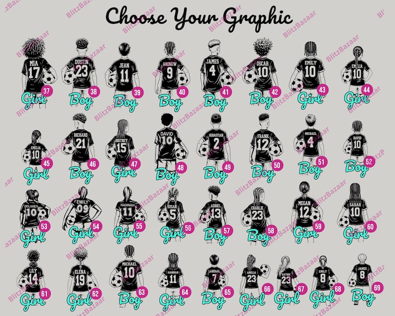 May include: A graphic featuring multiple illustrations of soccer players, each wearing a jersey with a number. The text "Choose Your Graphic" is at the top. The illustrations are labeled "Boy" and "Girl".