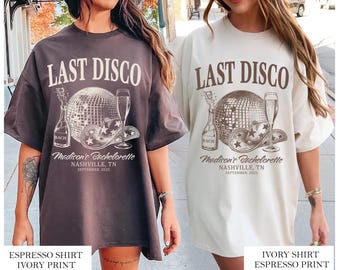 Last Disco Bachelorette Party Shirt, Dancing Queens, Space Cowgirl