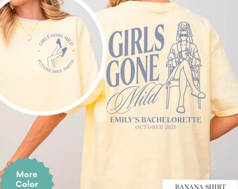 Girls Gone Mild Bachelorette Shirt, Comfort Colors Oversized Tee