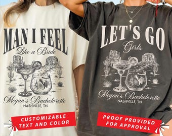 Man I Feel Like a Bride, Cowgirl Bach Party, Bachelorette Party Shirts