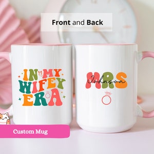 In My Wifey Era Mug, Custom Mrs Coffee Mug, Future Bride Gift Ideas, Engagement Gift, Custom Bride Cup, Engagement Cup Future Mrs